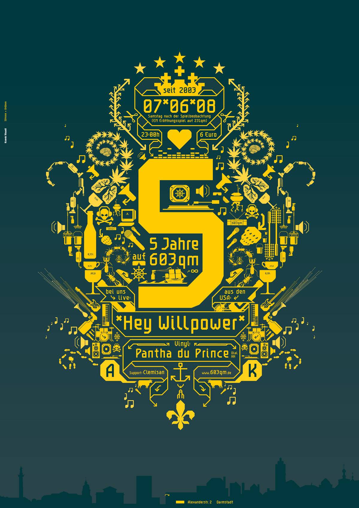 Plakat mit gelbem, grafisch gestalteten Design auf dunkelgrünem Hintergrund, zentral eine große „5“ mit Text „5 Jahre auf 603qm“, darunter Bandnamen „Hey Willpower“ und „Pantha du Prince“, viele kleine Symbole und Details, unten Silhouette einer Stadt, Veranstaltungsdetails und Datum „07.06.08“.