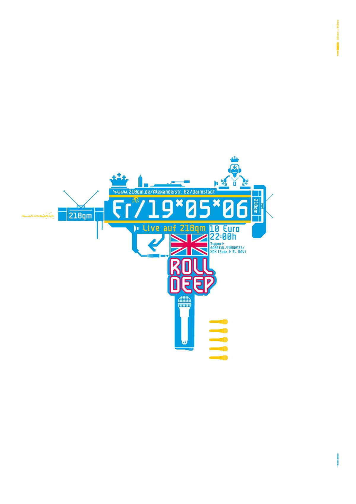 Plakat in Form einer stilisierten blauen Waffe mit Mikrofon als Griff, britischer Flagge und Text: „Fr/19*05*06, Roll Deep, live auf 218qm, 10 Euro, 22:00h, Darmstadt“.