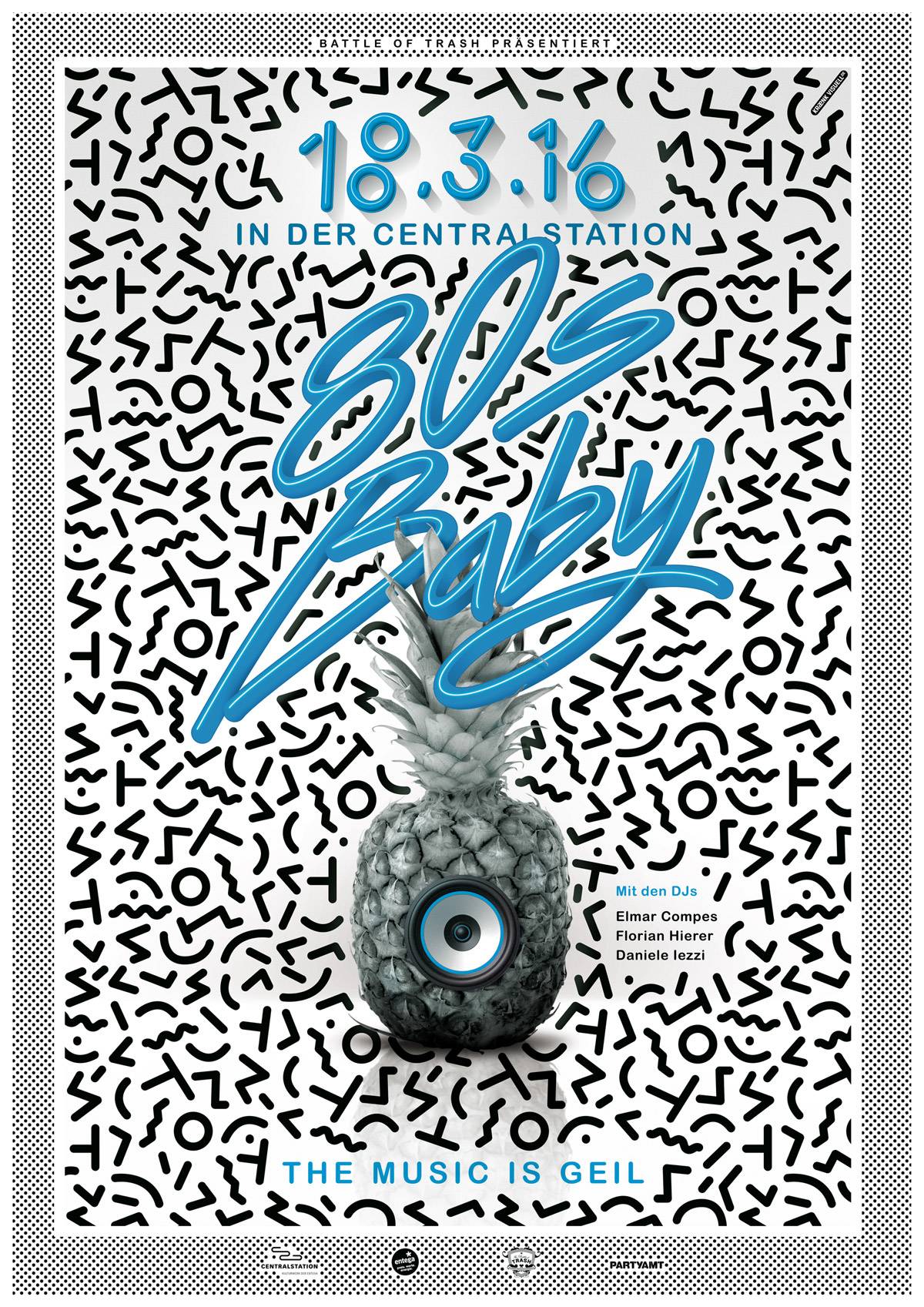 Poster mit grafischem 80er-Jahre-Muster, blauer Schrift „80s Baby“, einer Ananas mit Lautsprecher und Veranstaltungsinfos für eine Party am 18.3.16 in der Central Station.