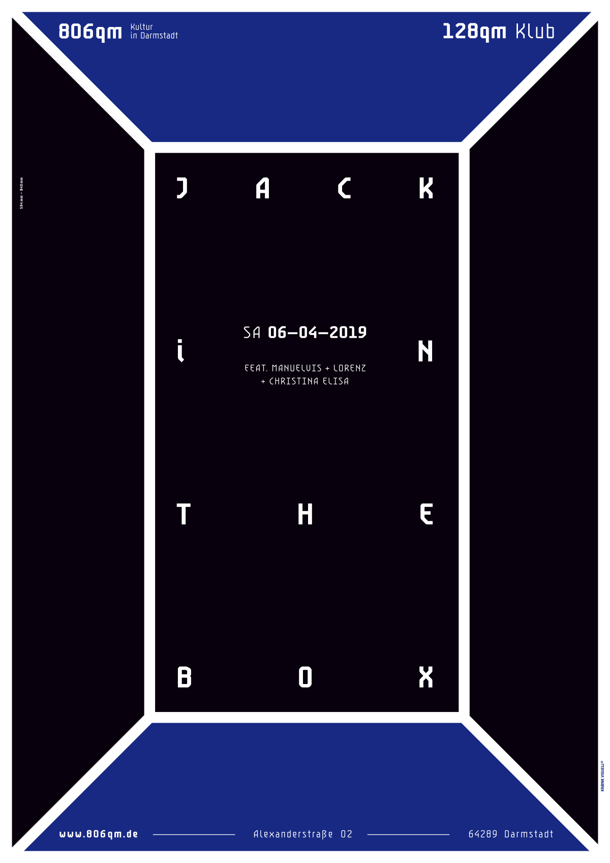 Grafisches Plakat in Schwarz, Weiß und Blau mit dem Text „JACK IN THE BOX“ in großen Buchstaben, Veranstaltungsdetails „SA 06-04-2019“, Künstlernamen und Informationen zum Veranstaltungsort „806qm, 128qm Klub, Alexanderstraße 02, 64289 Darmstadt“.