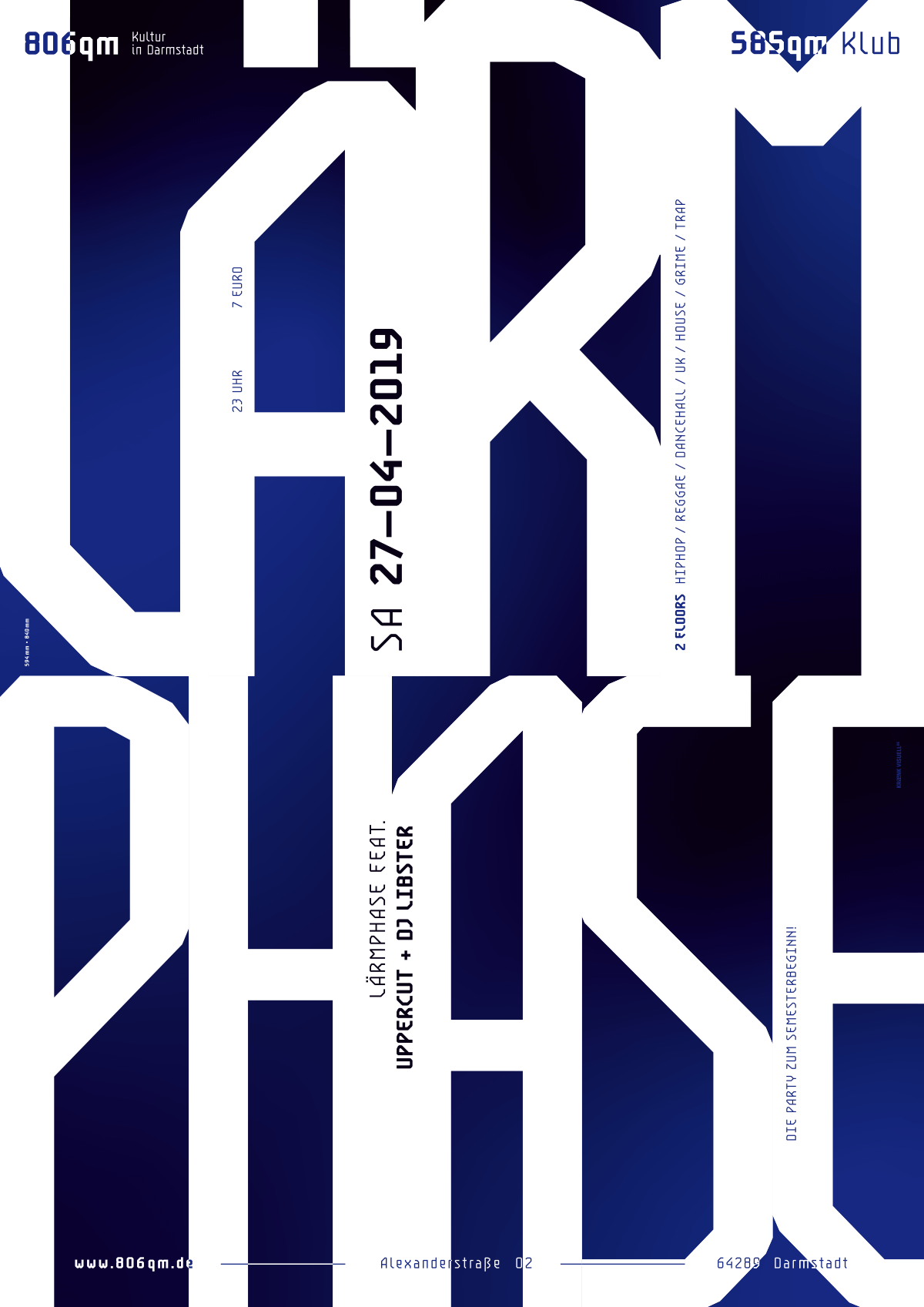 Poster mit großem, weißem Schriftzug "LÄRMPHASE" auf blauem Hintergrund, Eventdetails: 27.04.2019, 23 Uhr, 806qm Klub Darmstadt, Lärmphase feat. Uppercut & DJ Libster, Eintritt 7 Euro, Musikstile HipHop, Reggae, Dancehall, UK, House, Grime, Trap.
