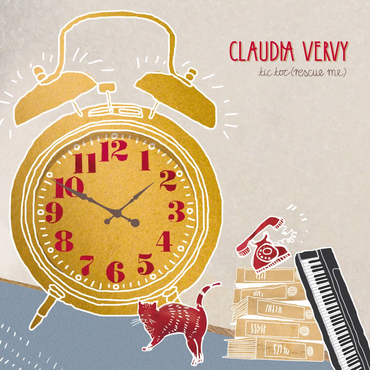 Illustration mit großem, gelbem Wecker, roter Katze, gestapelten Büchern, rotem Telefon und einem Keyboard; oben rechts steht „Claudia Vervy tic toc (rescue me)“.