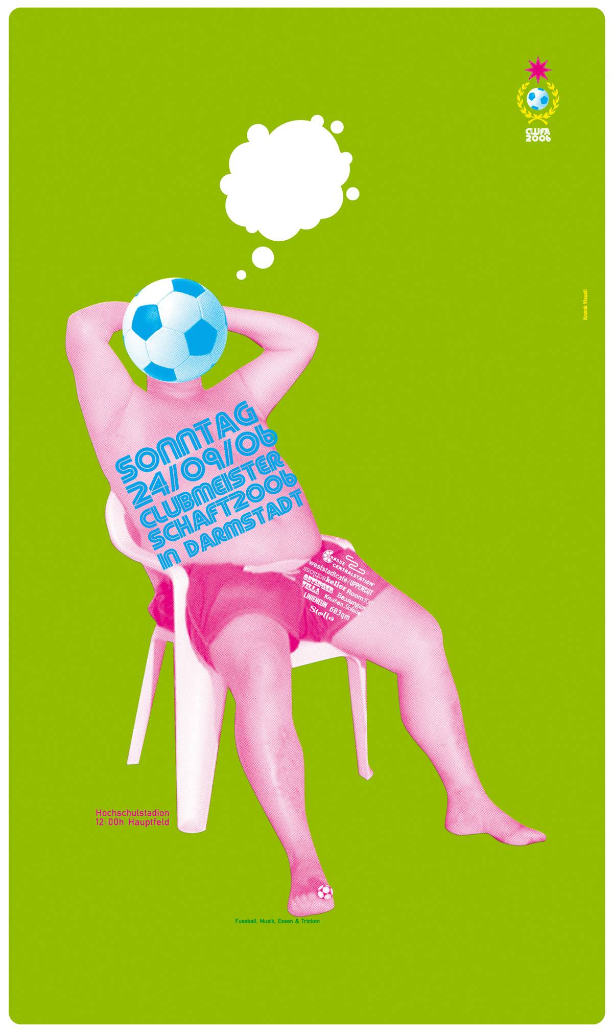 Illustration einer entspannt sitzenden, pink eingefärbten Person mit einem Fußball als Kopf, auf grünem Hintergrund; Text auf dem Körper kündigt ein Fußballturnier am 24.09.06 in Darmstadt an.