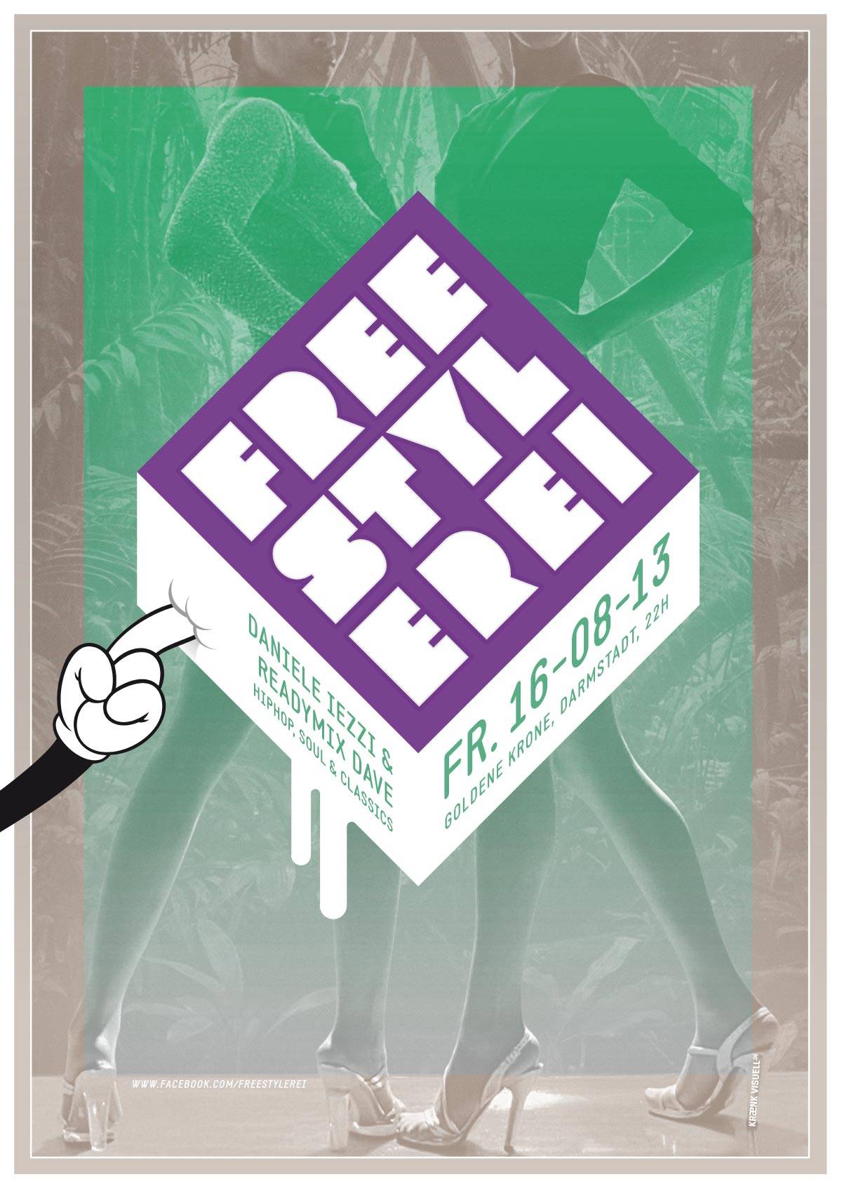 Plakat mit einem großen, lila-weißen Würfel in der Mitte, darauf steht „FREESTYLEREI“. Ein Cartoon-Hand drückt gegen den Würfel. Im Hintergrund sind Beine von Frauen in High Heels zu sehen. Text nennt ein Event am 16.08.2013 in der Goldenen Krone, Darmstadt.