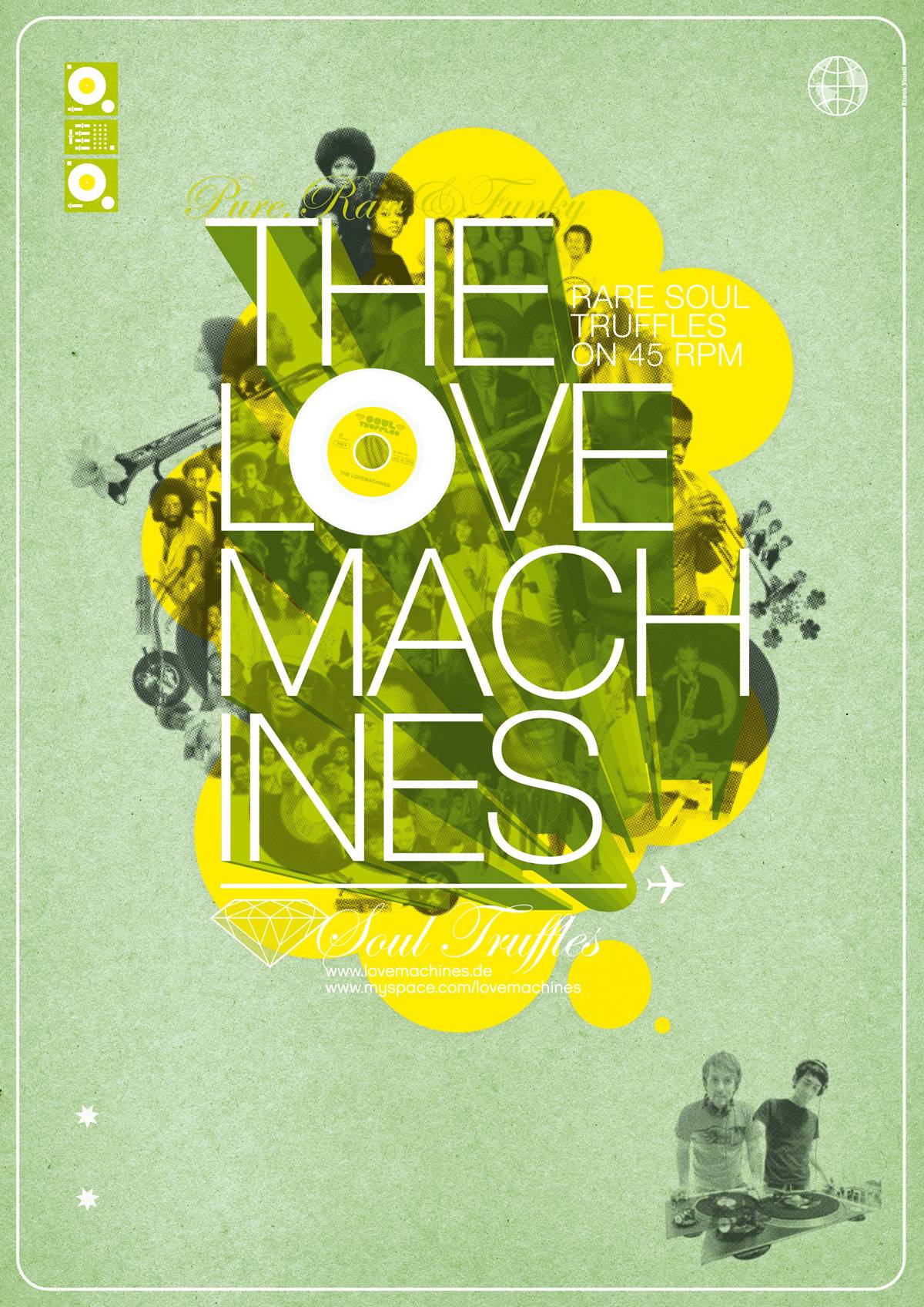 Grünes Poster mit großen gelben Kreisen, weißen Schriftzügen „THE LOVE MACHINES“, „RARE SOUL TRUFFLES ON 45 RPM“ und „Soul Truffles“, Bildern von Soulmusikern im Hintergrund und unten zwei DJs an Plattenspielern.