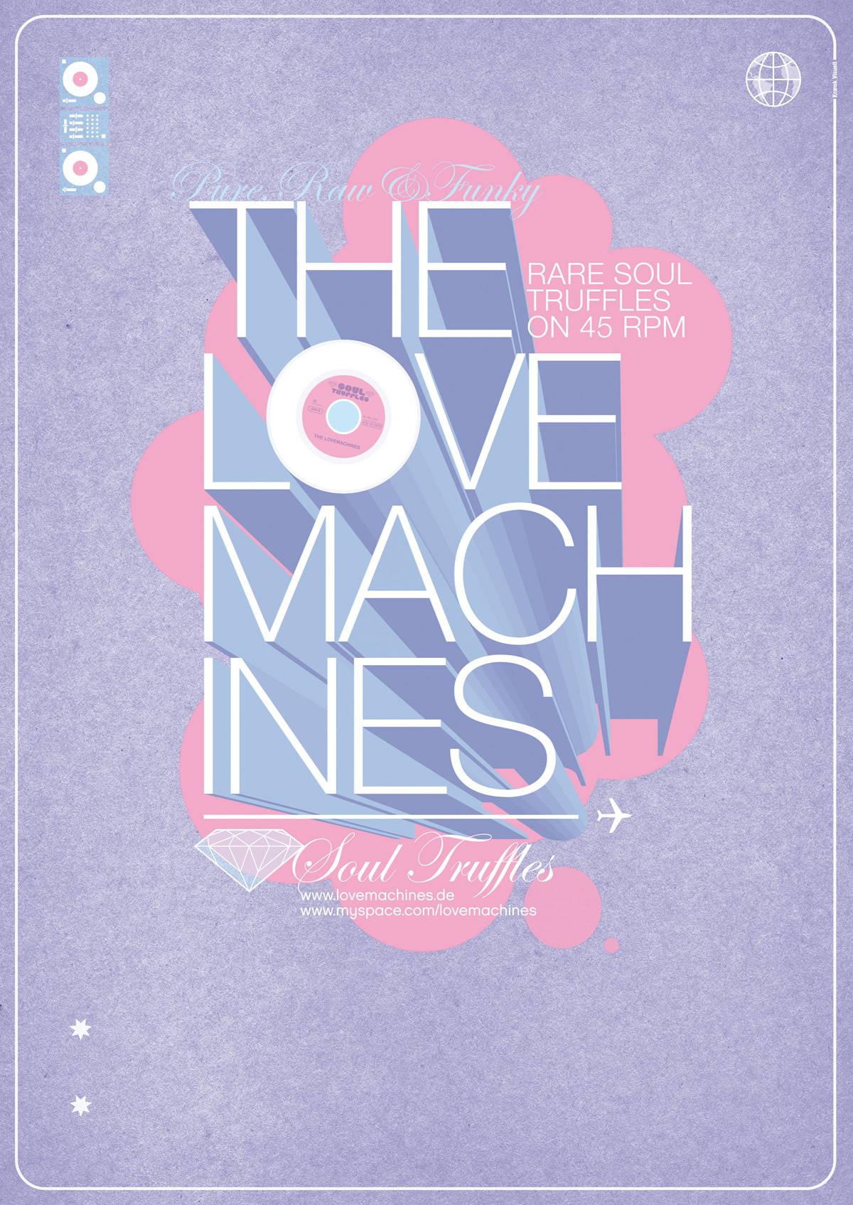 Grafikplakat in Pastellfarben mit großem Text "THE LOVE MACHINES" und einer Schallplatte, dazu Hinweise auf "Rare Soul Truffles on 45 RPM" und Webadressen; Hintergrund mit rosa und lila Formen.