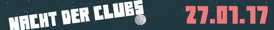 Schriftzug „Nacht der Clubs“ mit Diskokugel und Datum „27.01.17“ vor dunklem Hintergrund mit Sternen.