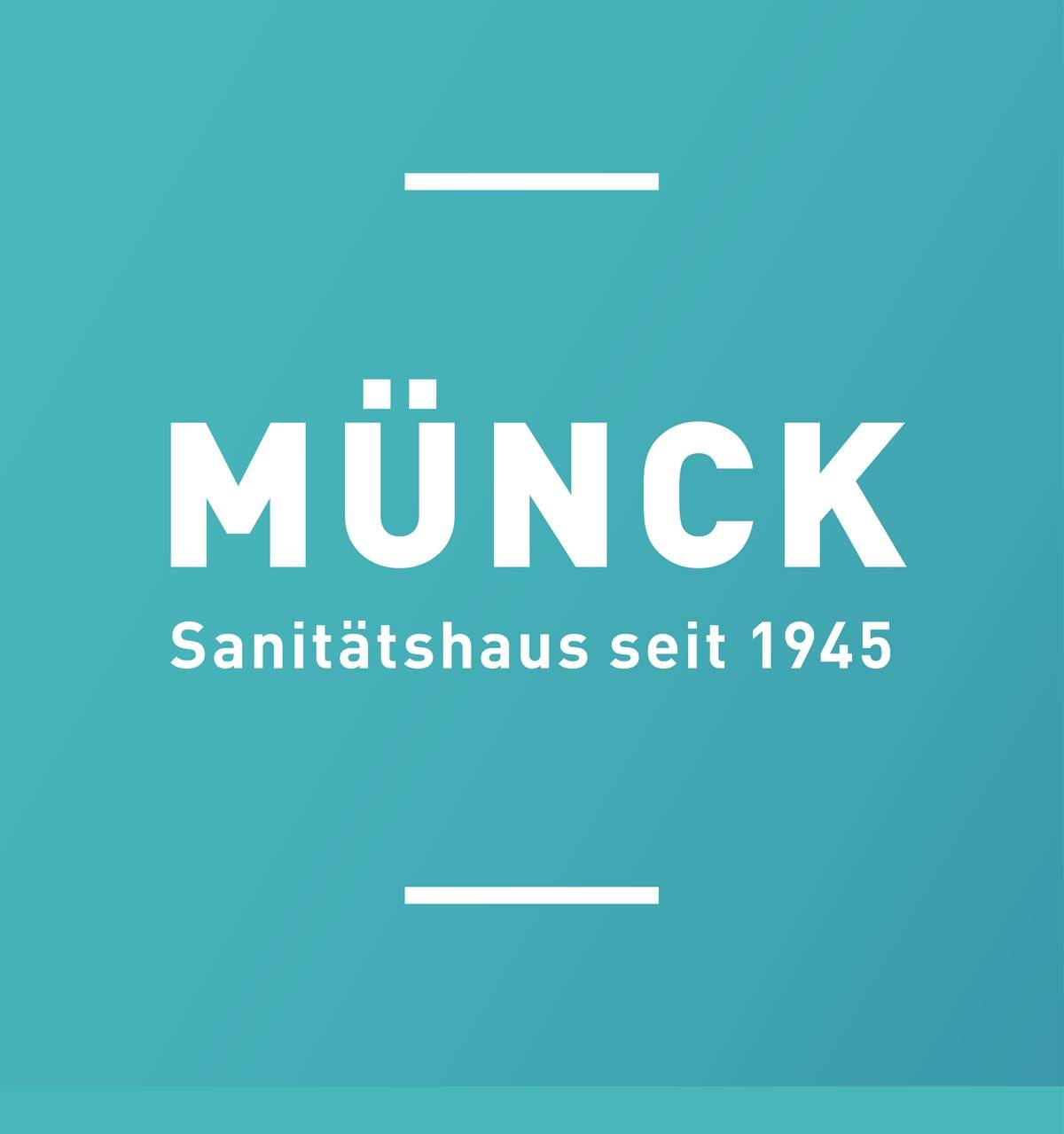 Weißer Text auf türkisfarbenem Hintergrund: „MÜNCK Sanitätshaus seit 1945“, darüber und darunter je ein weißer Strich.