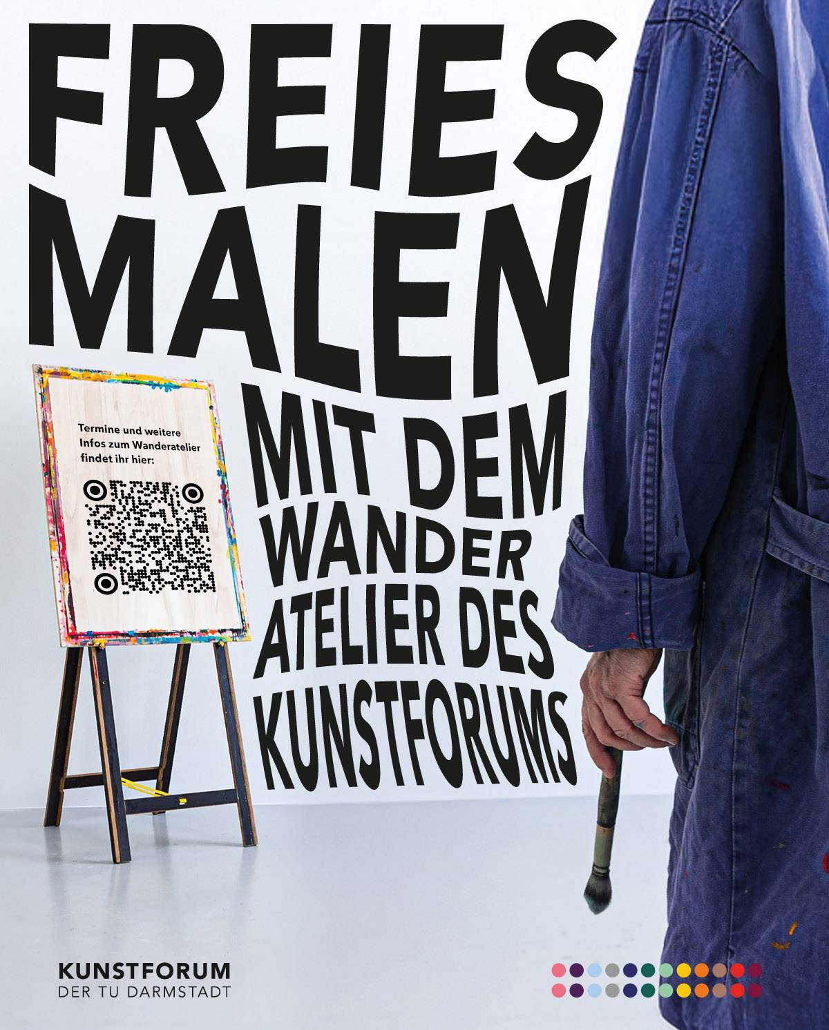 Plakat mit großem Text „Freies Malen mit dem Wanderatelier des Kunstforums“, daneben eine Staffelei mit QR-Code und ein Mensch in einem blauen Malerkittel, der einen Pinsel hält.
